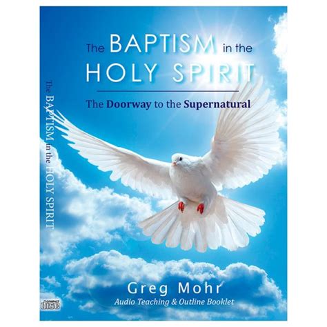 The Baptism In The Holy Spirit Greg Mohr Ministries