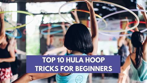 10 Reasons To Try Hula Hooping The Hula Hoop Institute
