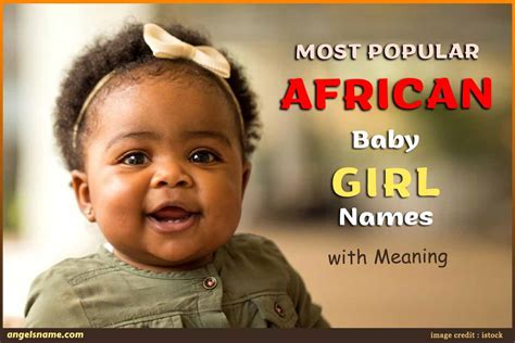 Most Popular African Baby Girl Names With Meaning