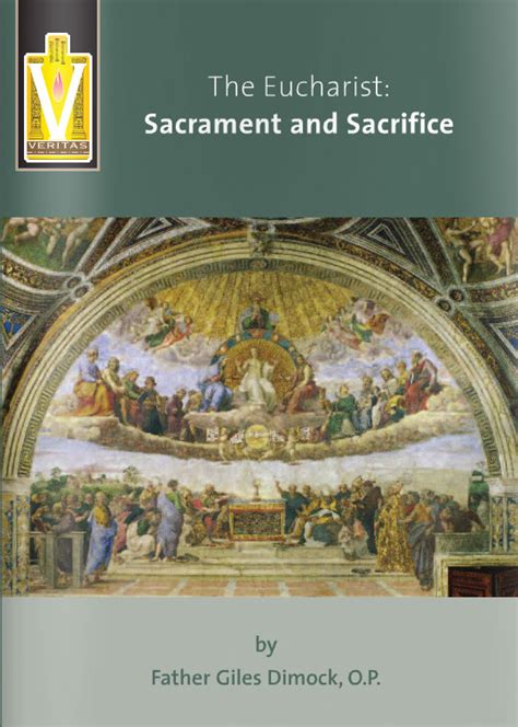 The Eucharist Sacrament And Sacrifice Booklet Lighthouse Catholic