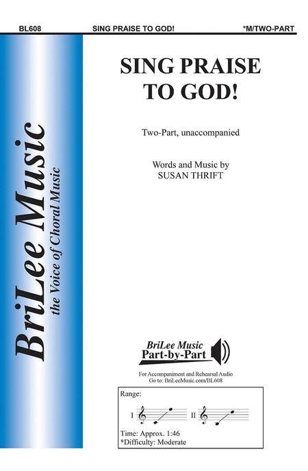 Sing Praise To God By Susan Thrift Choral Octavo Sheet Music For 2 Part Choir With