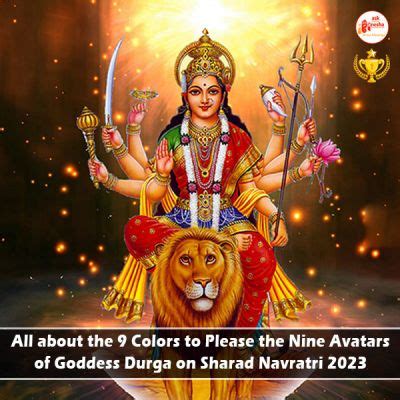 All About The Colors To Please The Nine Avatars Of Goddess Durga On