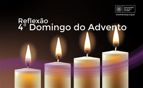 Reflexão para o 4º Domingo do Advento Movimento CJC