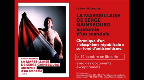 La Marseillaise De Gainsbourg Laurent Balandras Sans Langue Et Bois