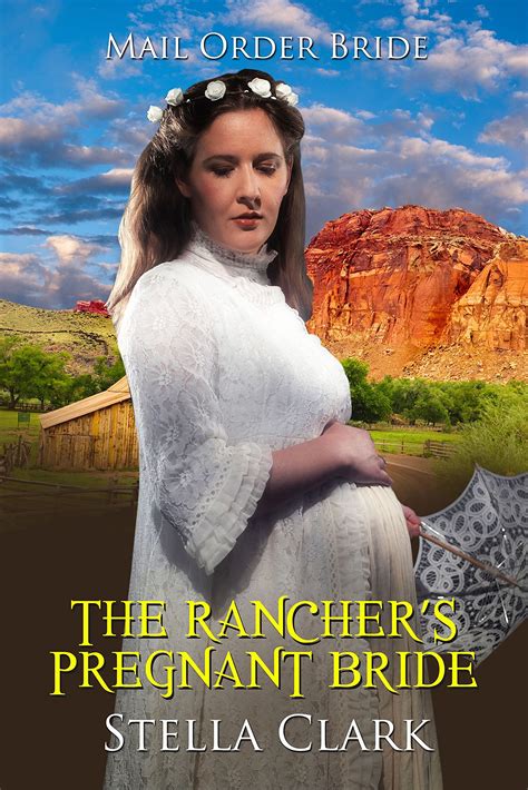 the rancher s pregnant bride by stella clark goodreads
