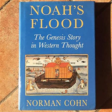 Noahs Flood The Genesis Story In Western Thought By Cohn Professor Norman Fine Hardcover