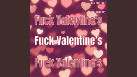 Fuck Valentines Youtube