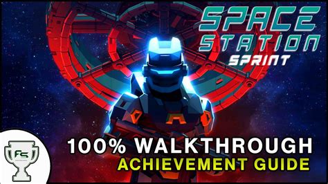 Space Station Sprint 100 Achievement Guide Youtube