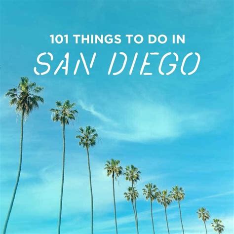 The Ultimate San Diego Bucket List 101 Things To Do In San Diego