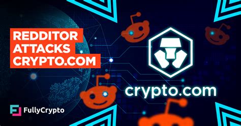 Crypto.com Comes Under Attack From Reddit User - FullyCrypto