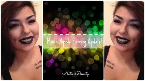 Nipple Piercings Update 1 Month Piercings Nativebeauty Youtube