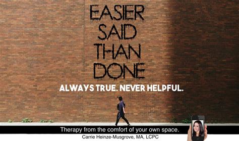 Easier Said Than Done Online Therapy