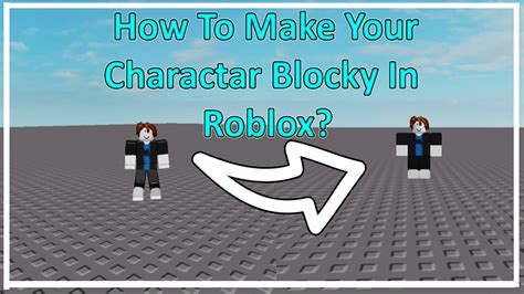 How To Make Your Character Blocky In Roblox Roblox Blocky Avatar