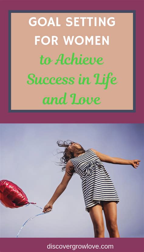 Goal Setting For Women To Achieve Success In Life And Love Goal Setting Achieve Success How