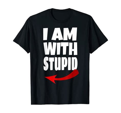 Im With Stupid Arrow Right Side Sarcasm T T Shirt Clothing