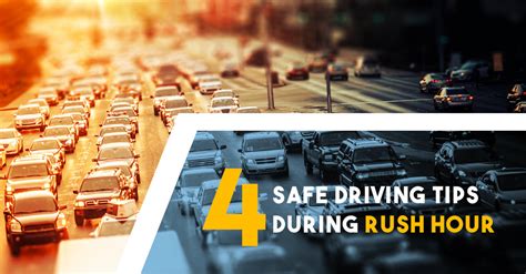 4 Safe Driving Tips During Rush Hour