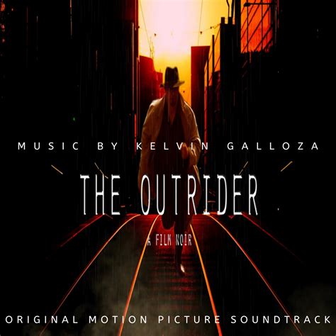 The Outrider Original Motion Picture Soundtrack музыка из фильма