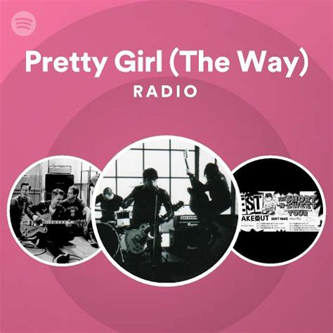Pretty Girl The Way Radio Playlist By Spotify Spotify