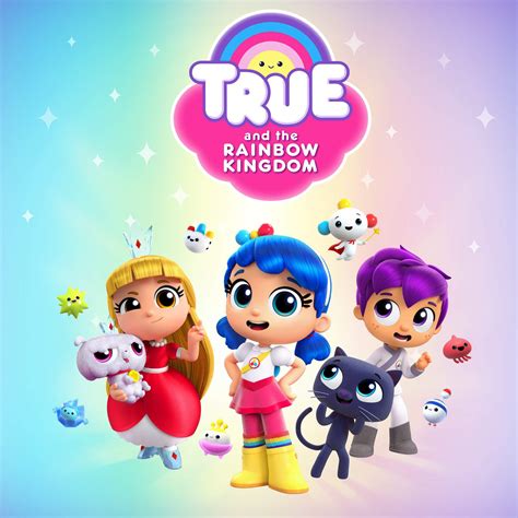 True And The Rainbow Kingdom Wiki Cartoon Amino
