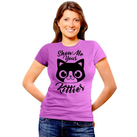 Funny Womens Shirts Show Me Your Kitties Guerrilla Tees