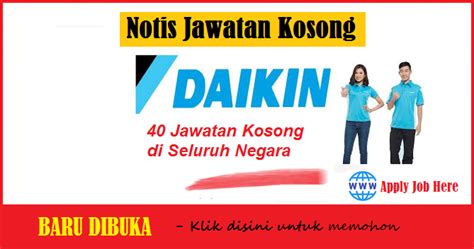 Vacancies marked with an asterisk (*) are posted in undps new erecruitment platform. 40 Jawatan Kosong DAIKIN Seluruh Negara