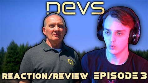 Devs 1x03 Reactionreview Youtube