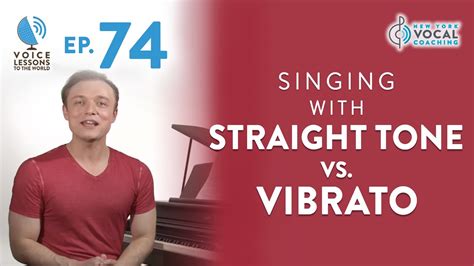 Practice singing songs that require a great deal of bravado. Ep. 74 "Singing With Straight Tone Vs. Vibrato" - YouTube