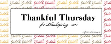Thankful Thursday Thanksgiving Lifes Tidbits