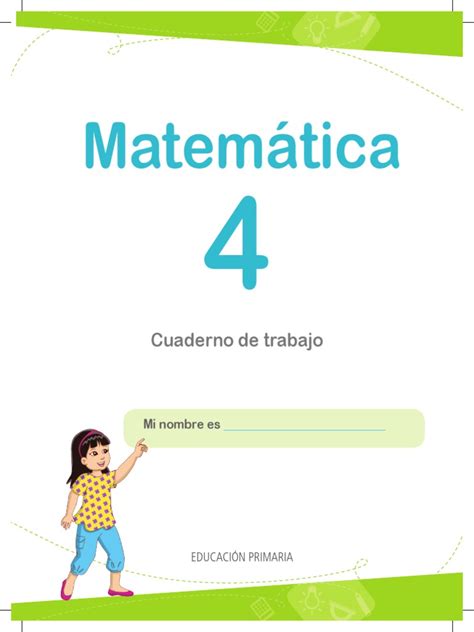 Matemática 4 Cuaderno De Trabajo Para Cuarto Grado De Educación