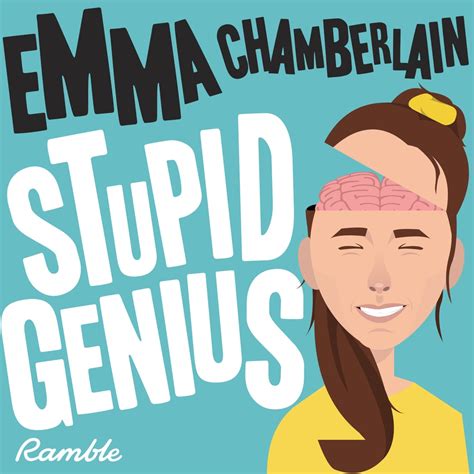 Stupid Genius With Emma Chamberlain Funny Podcasts For Your Morning