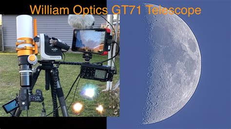 William Optics Gt71 Telescope And Canon R Camera Stars And Moon Youtube