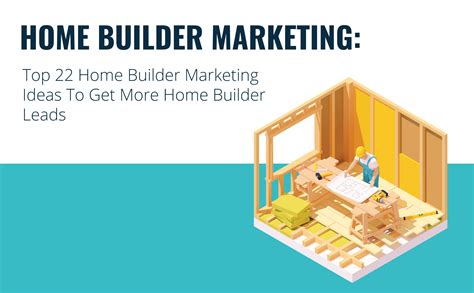 Home Builder Marketing Top 22 Home Builder Marketing Ideas