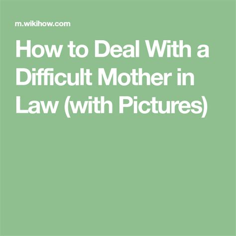how to deal with a difficult mother in law with pictures mother in law mother difficult