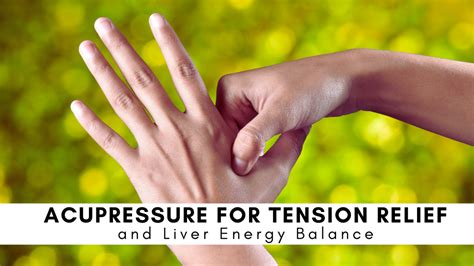Acupressure For Tension And Liver Energy Balance Falcon Healing Arts