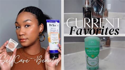 My Current Beauty And Self Care Favorites What Im Loving Right Now