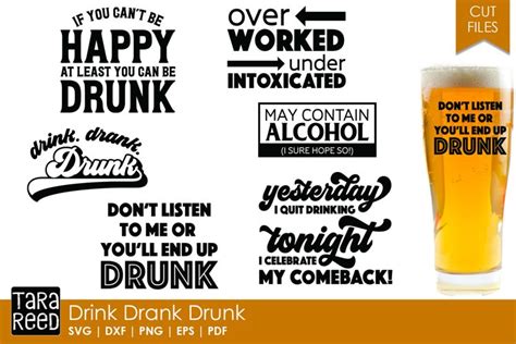 Drink Drank Drunk Alcohol Humor Svg And Cut Files