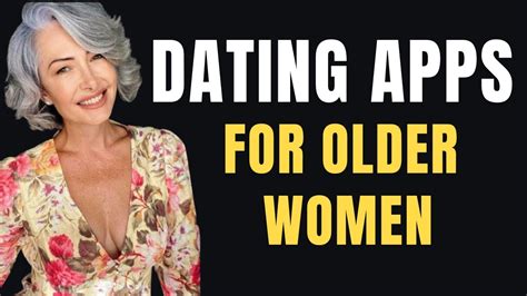 5 psychological facts about older women and dating apps youtube
