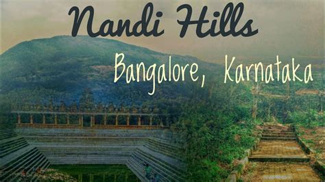 Nandi Hills Bangalore Glimpse Of Nandi Hills Nandi Betta Travel