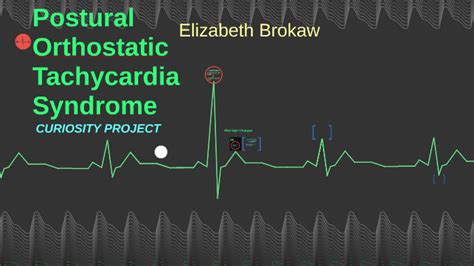 Postural Orthostatic Tachycardia Syndrome By Elizabeth Brokaw
