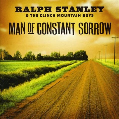 Ralph Stanley Man Of Constant Sorrow On Collectors Choice Music