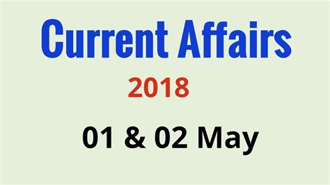 01 and 02 may 2018 current affairs in hindi youtube