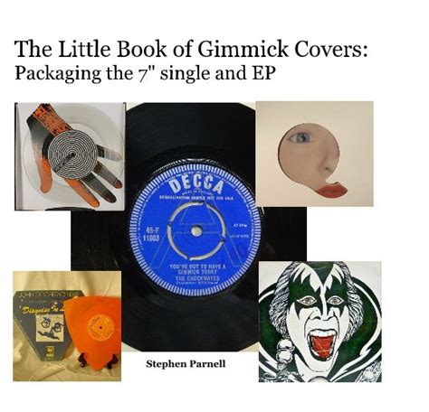 The Little Book Of Gimmick Covers Packaging The 7 Single And Ep By