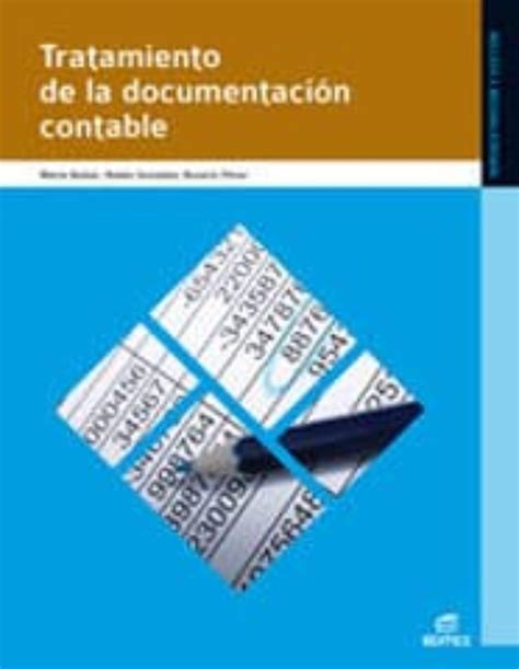 Tratamiento De La DocumentaciÓn Contable 2011 Con Isbn 9788497719957