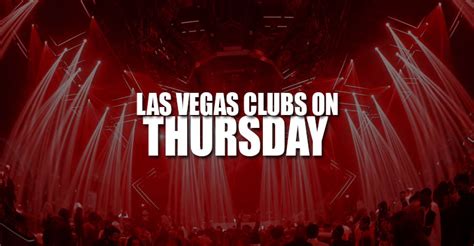 The Best Las Vegas Nightclubs On Thursday Updated For 2023