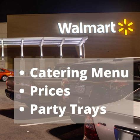Walmart Catering Menu Prices Party Trays