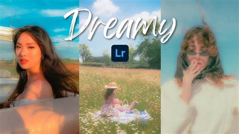 Dreamy Lightroom Mobile Preset How To Edit Dreamy Preset Dreamy Filter Youtube