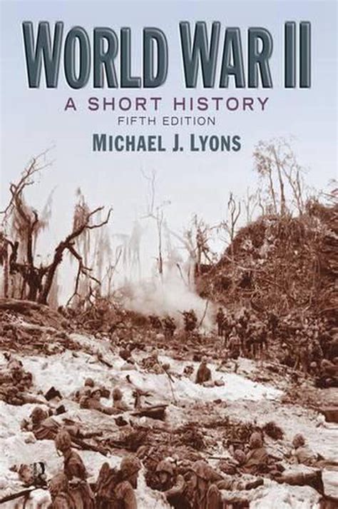 World War Ii A Short History By Michael J Lyons English Paperback