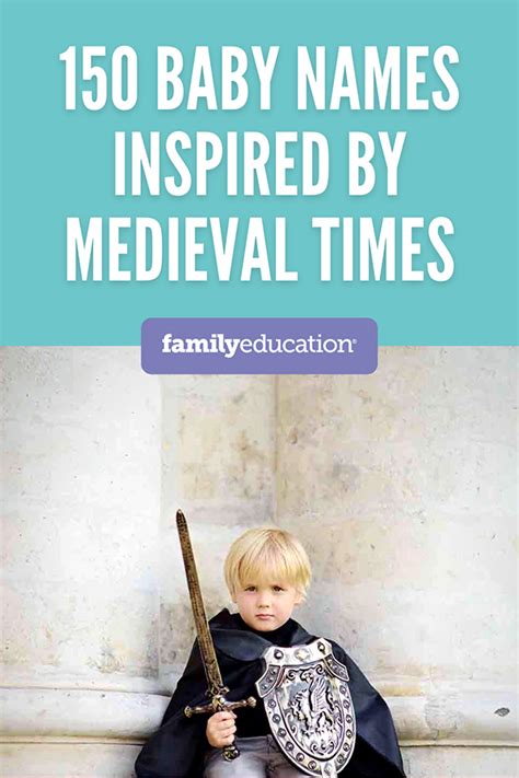 150 Medieval Names Meanings And Origins To Inspire Your Baby Name