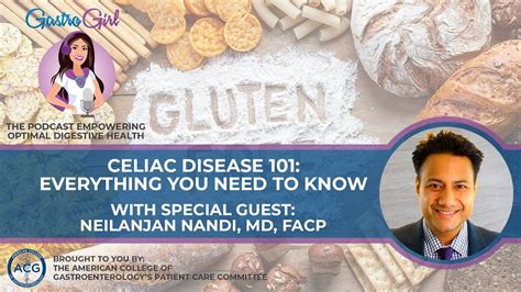 Celiac Disease 101 Everything You Need To Know Gastro Girl