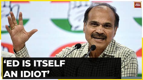 Amid TMC Vs ED Standoff In West Bengal Adhir Ranjan Chowdhury Calls